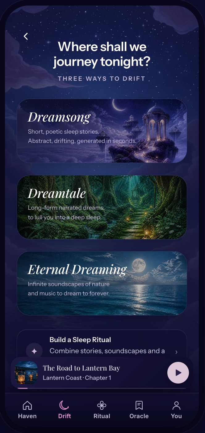 Dreamsong Drift: Where shall we journey tonight? Three ways to drift: Dreamsong, Dreamtale, Eternal Dreaming